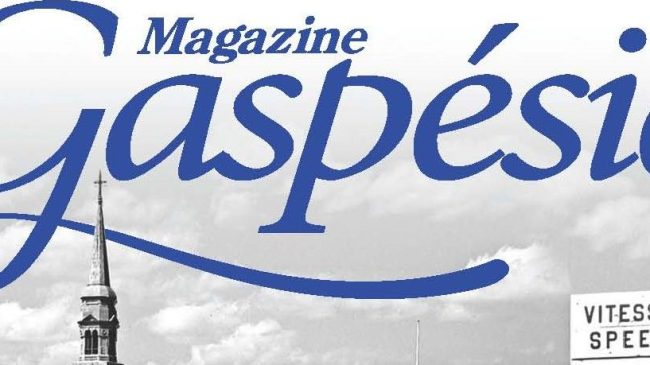 Les lieux-dits à l&rsquo;honneur dans le Magazine Gaspésie